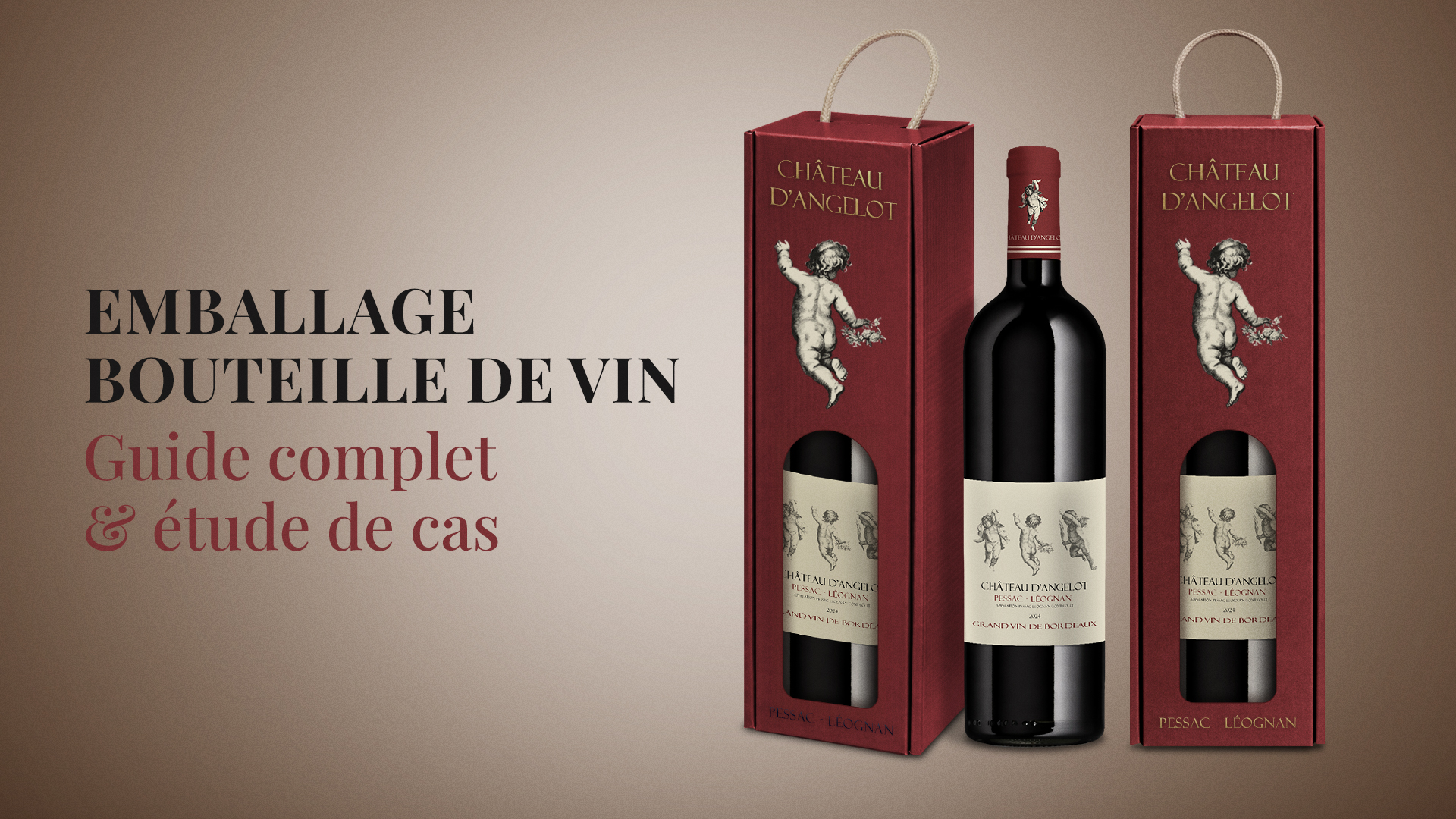Emballage bouteille de vin en coffret carton avec fenêtre – design premium Château d’Angelot, guide complet et étude de cas packaging vin