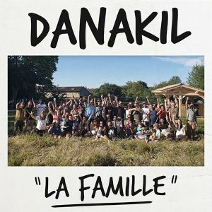 Danakil—La-Famille Pochette Single Danakil La Famille Disponible en Digital