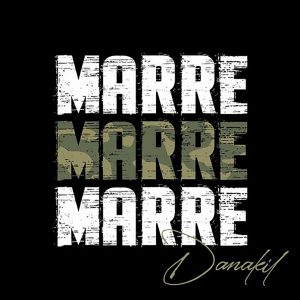 Danakil–Marre Pochette Single Danakil Marre Marre Marre Disponible en Digital