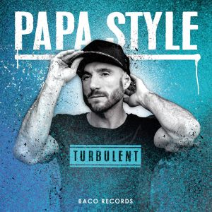 Pochette Album Papa Style Turbulent Disponible en Digipack Vinyl et Digital